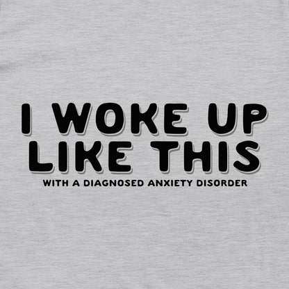 I Woke Up Like This With A Diagnosed Anxiety Disorder