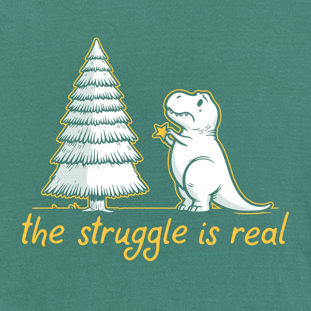 The Struggle is Real Tree Rex