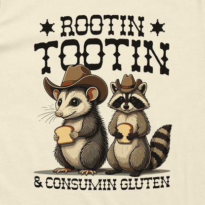 Rootin Tootin & Consumin Gluten