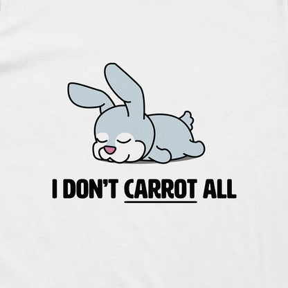 I Don't CARROT All