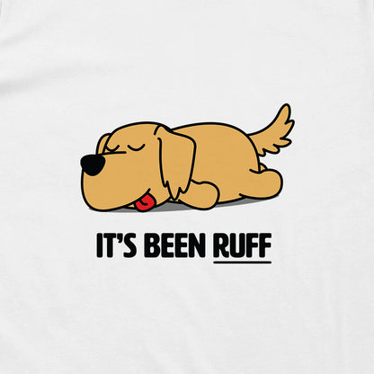 It's Been RUFF