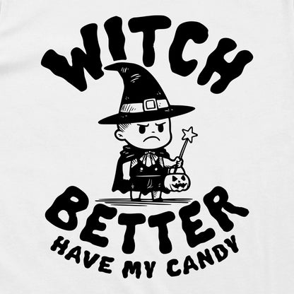 Witch better have my candy (Kids)