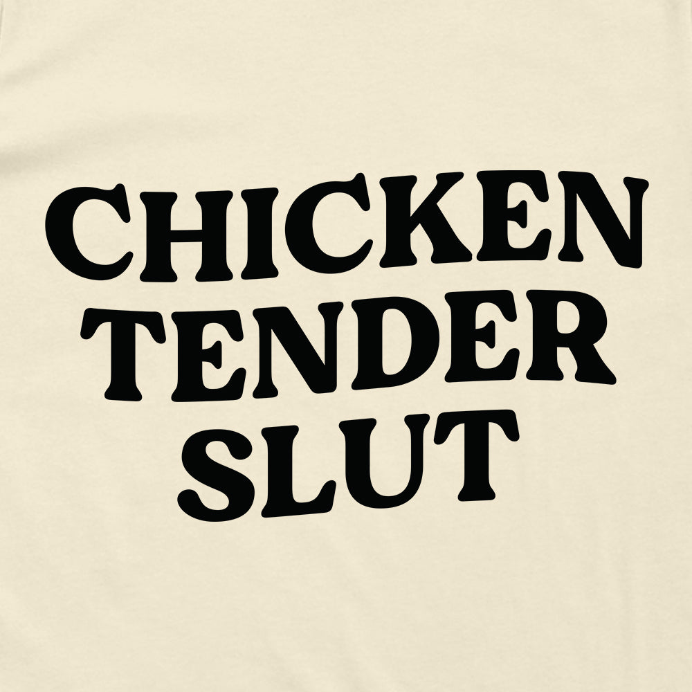 Chicken Tender Slut