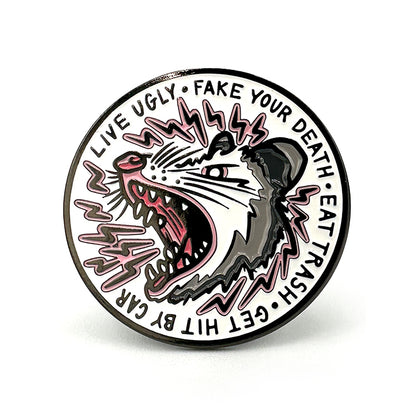 Live Ugly Fake your Death Enamel Pin