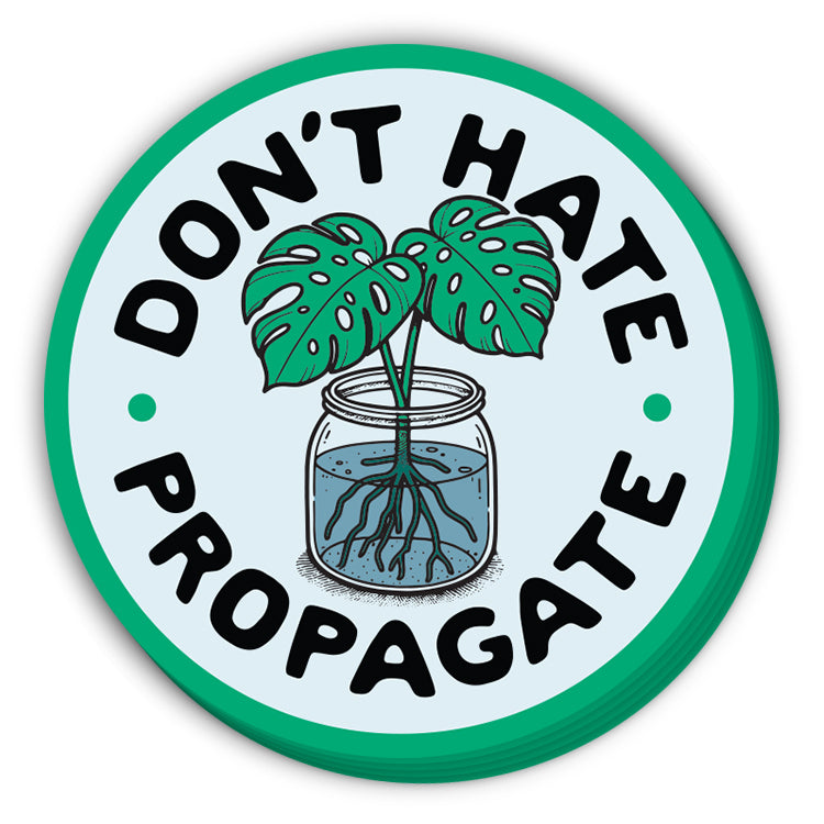 Don't Hate Propagate (Decal)