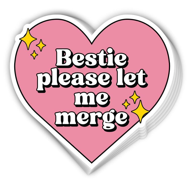 Bestie Please Let Me Merge (Bumper Sticker)