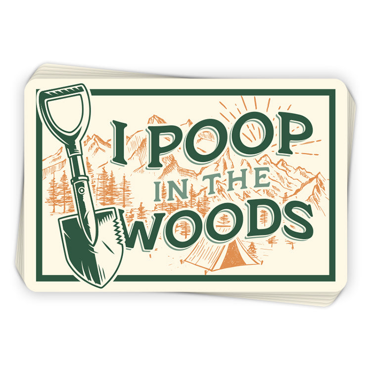 I Poop In The Woods (Decal)