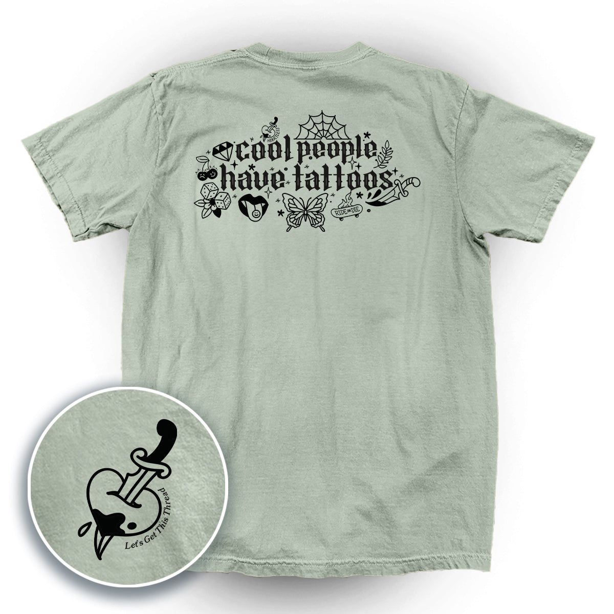 Cool People Have Tattoos (Back Print)