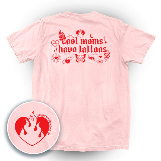 Cool Moms Have Tattoos (Back Print)