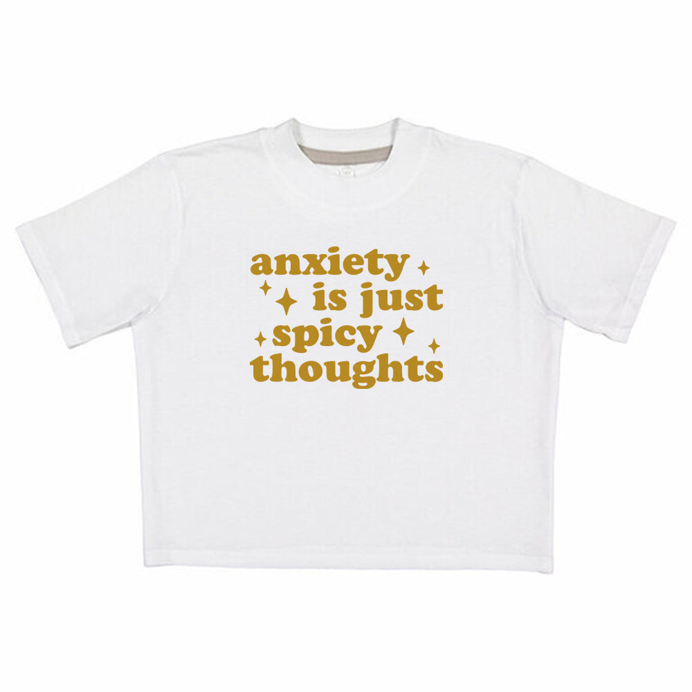 Anxiety Is Just Spicy Thoughts