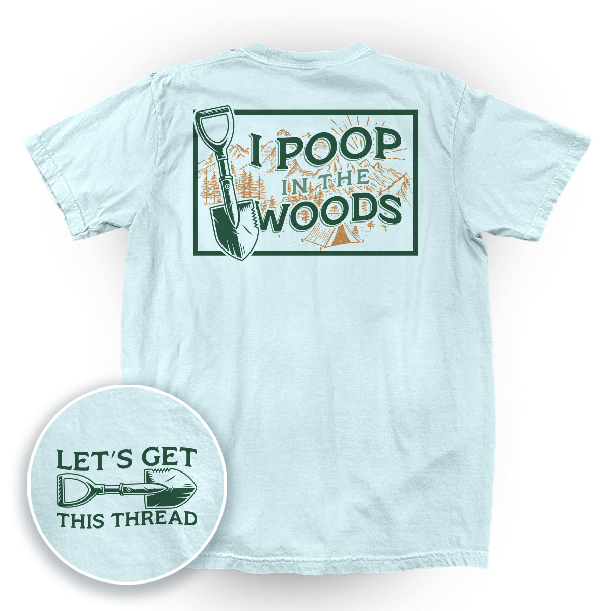 I Poop In The Woods