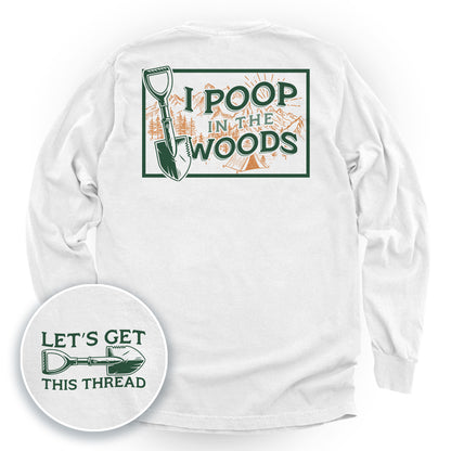 I Poop In The Woods