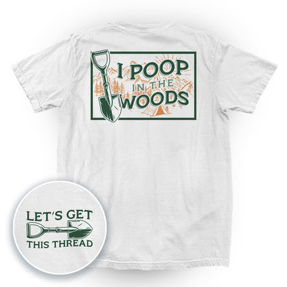 I Poop In The Woods