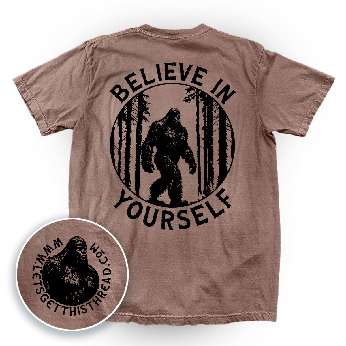 Believe In Yourself Bigfoot (Back Print)