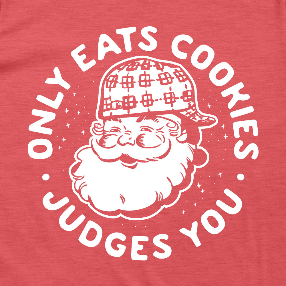 Only Eats Cookies Judges You