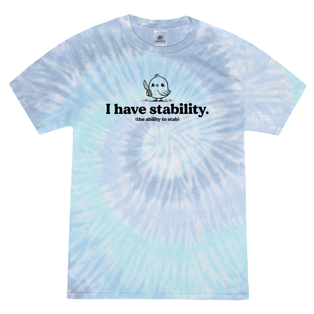 I Have Stability (The Ability To Stab)