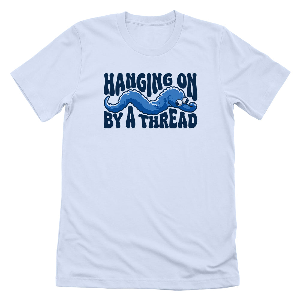 Hanging On By A Thread (Blue)