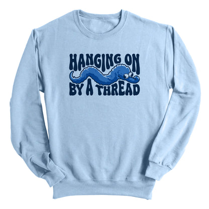 Hanging On By A Thread (Blue)