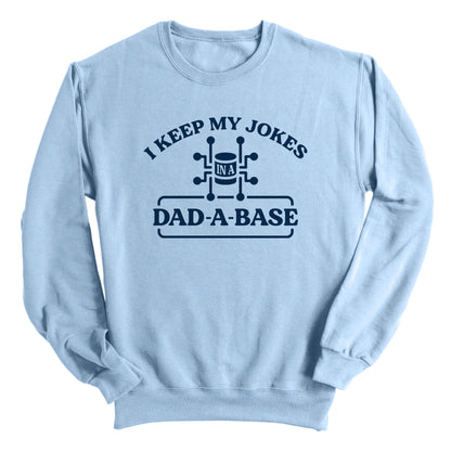 I Keep My Jokes In A Dad A Base (Blue)