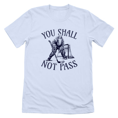 You Shall Not Pass Goalie Gandalf