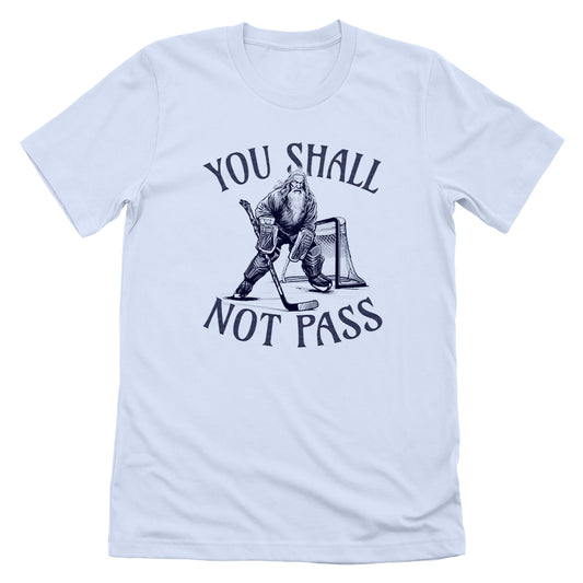 You Shall Not Pass Goalie Gandalf