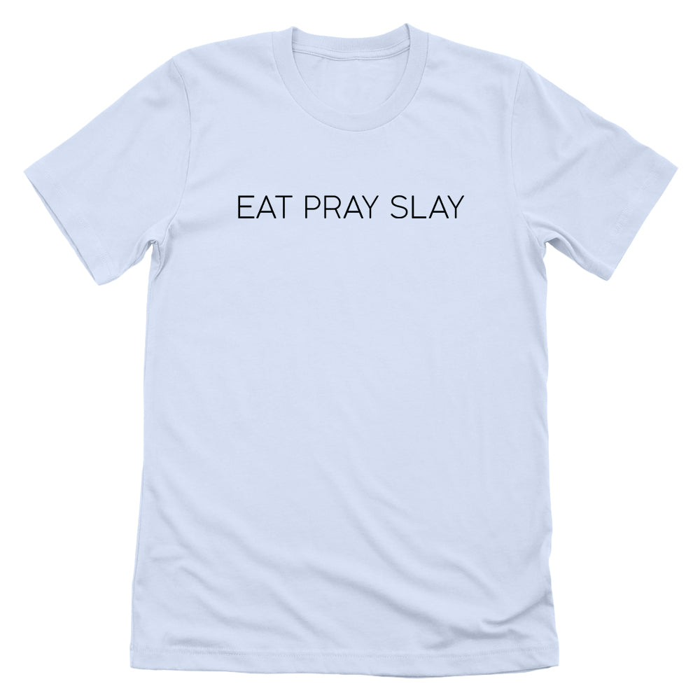 Eat Pray Slay