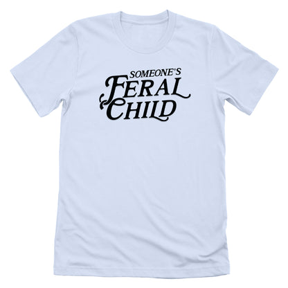 Someone's Feral Child (Text)