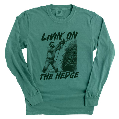 Livin' On The Hedge