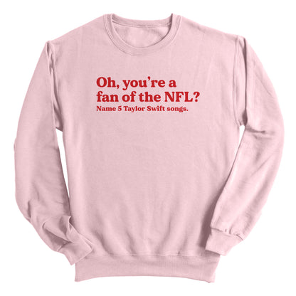 Oh you're a fan of the NFL