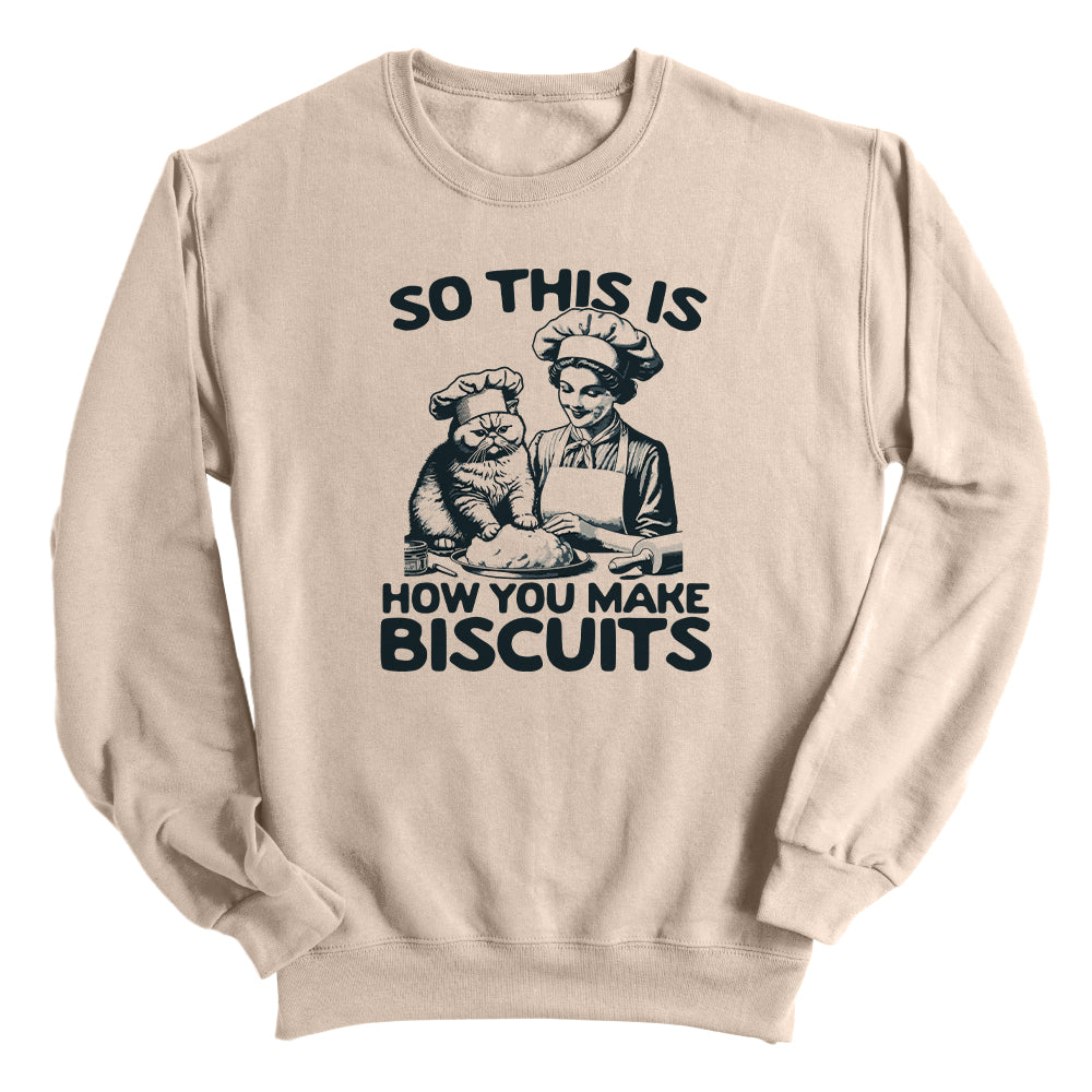 So This Is How You Make Biscuits