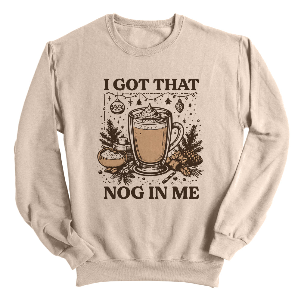 I Got That Nog In Me