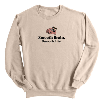 Smooth Brain. Smooth Life.