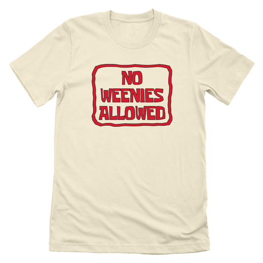 No Weenies Allowed