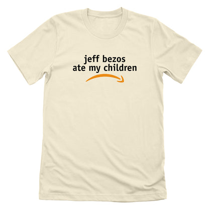 Jeff Bezos Ate My Children