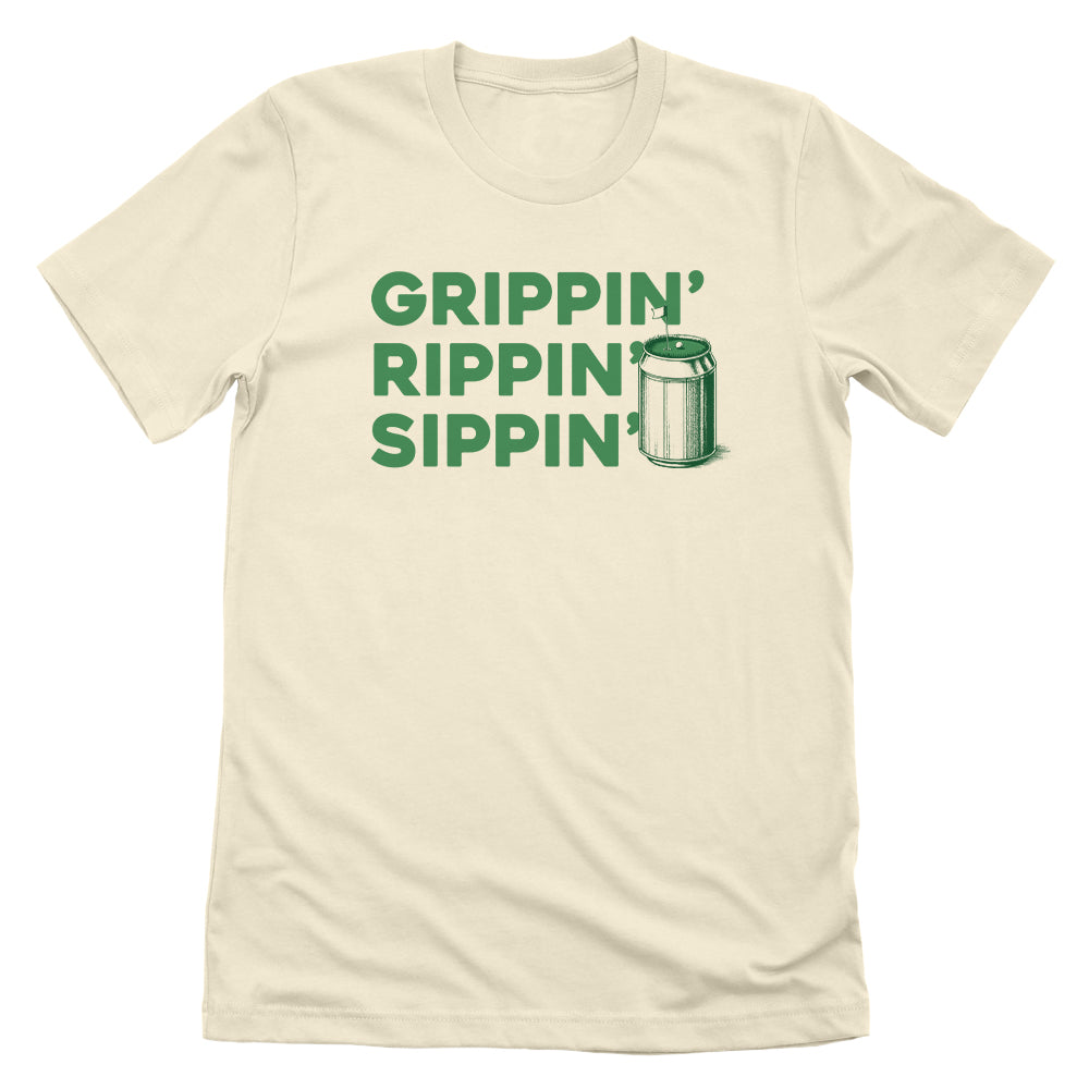 Grippin' Rippin' Sippin'