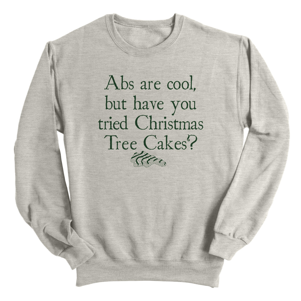 Abs are Cool but have you tried Christmas Tree Cakes