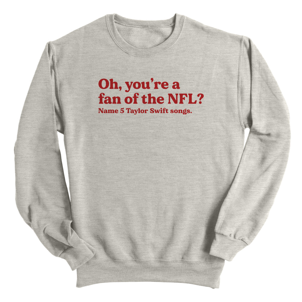 Oh you're a fan of the NFL