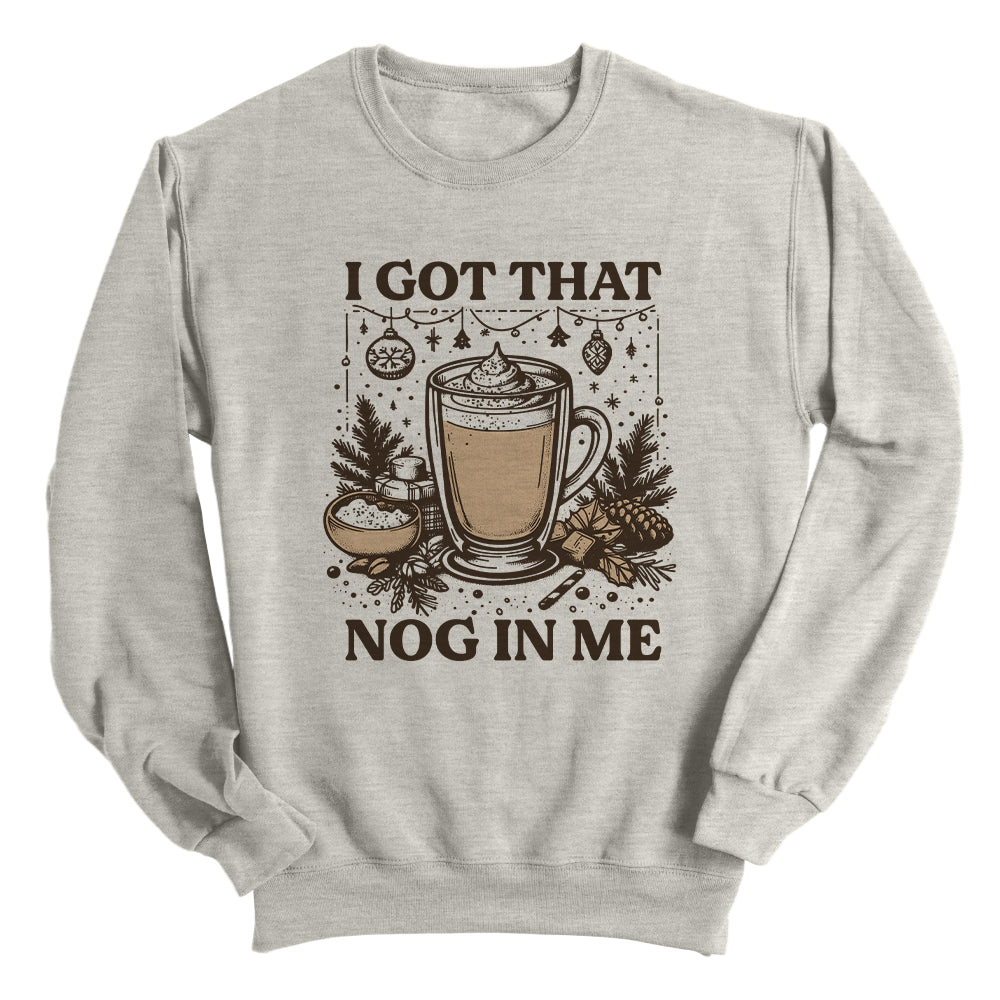 I Got That Nog In Me