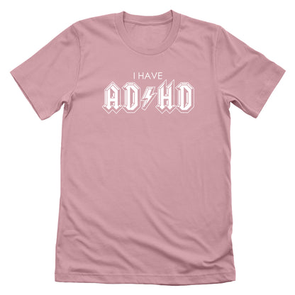 I Have ADHD (White)