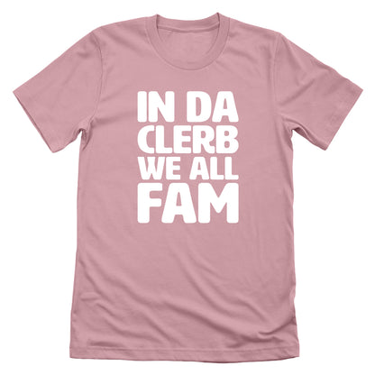 In The Clerb We All Fam