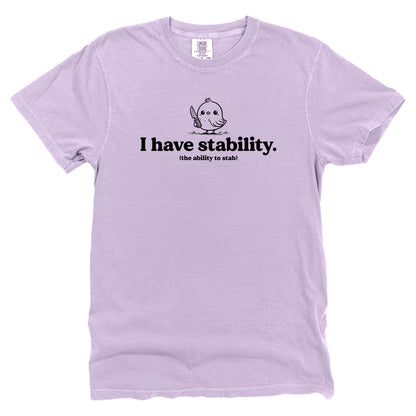 I Have Stability (The Ability To Stab)