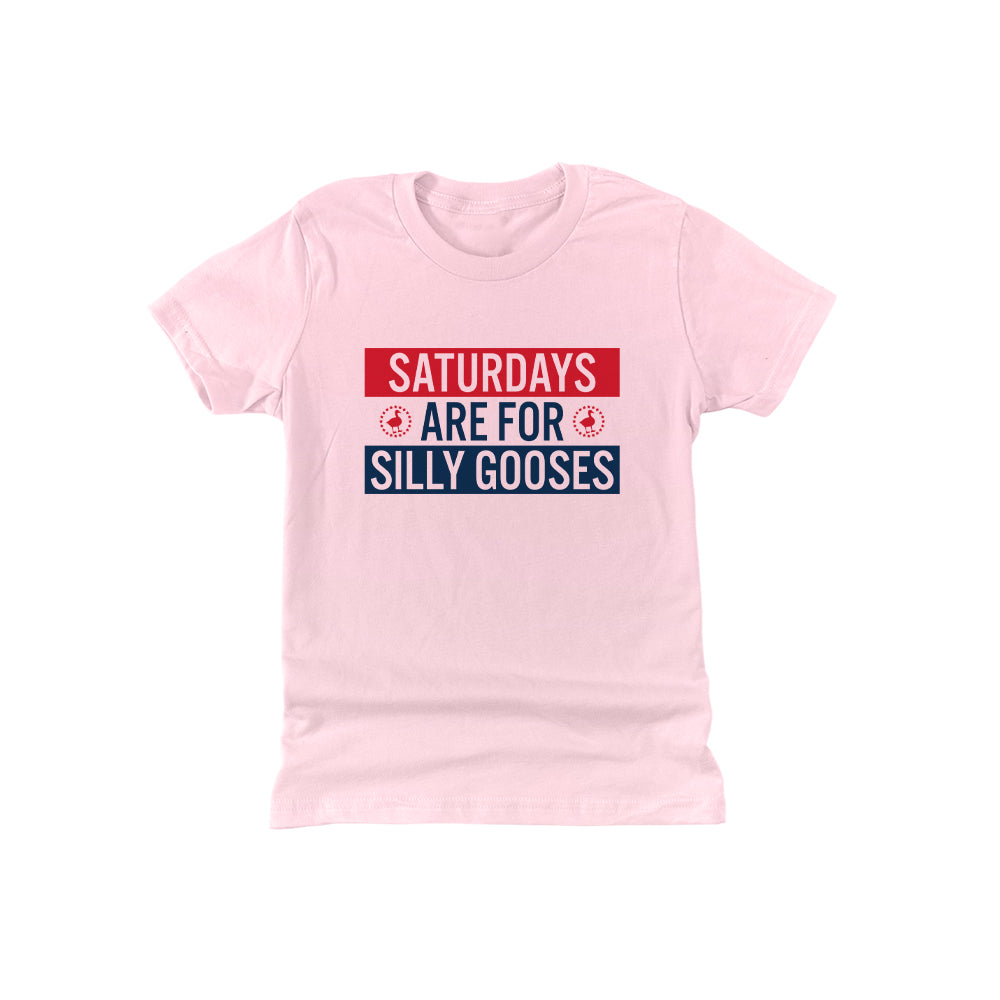 Saturdays Are For Silly Gooses (Kids)