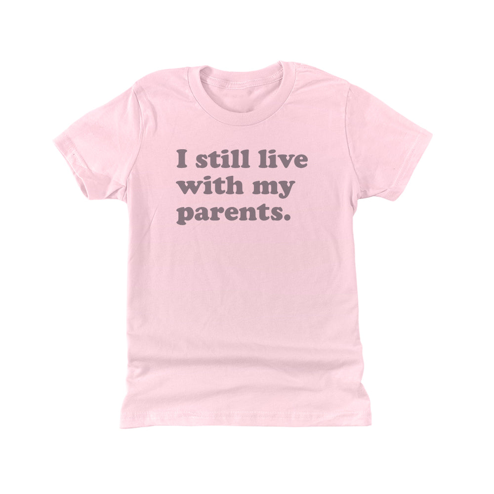 I Still Live with my Parents (Kids)