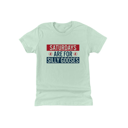 Saturdays Are For Silly Gooses (Kids)