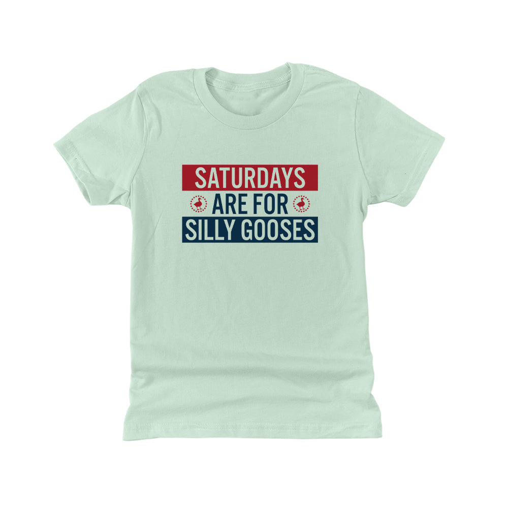 Saturdays Are For Silly Gooses (Kids)