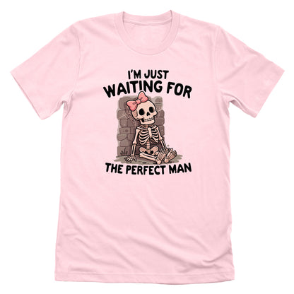 I'm Just Waiting For The Perfect Man