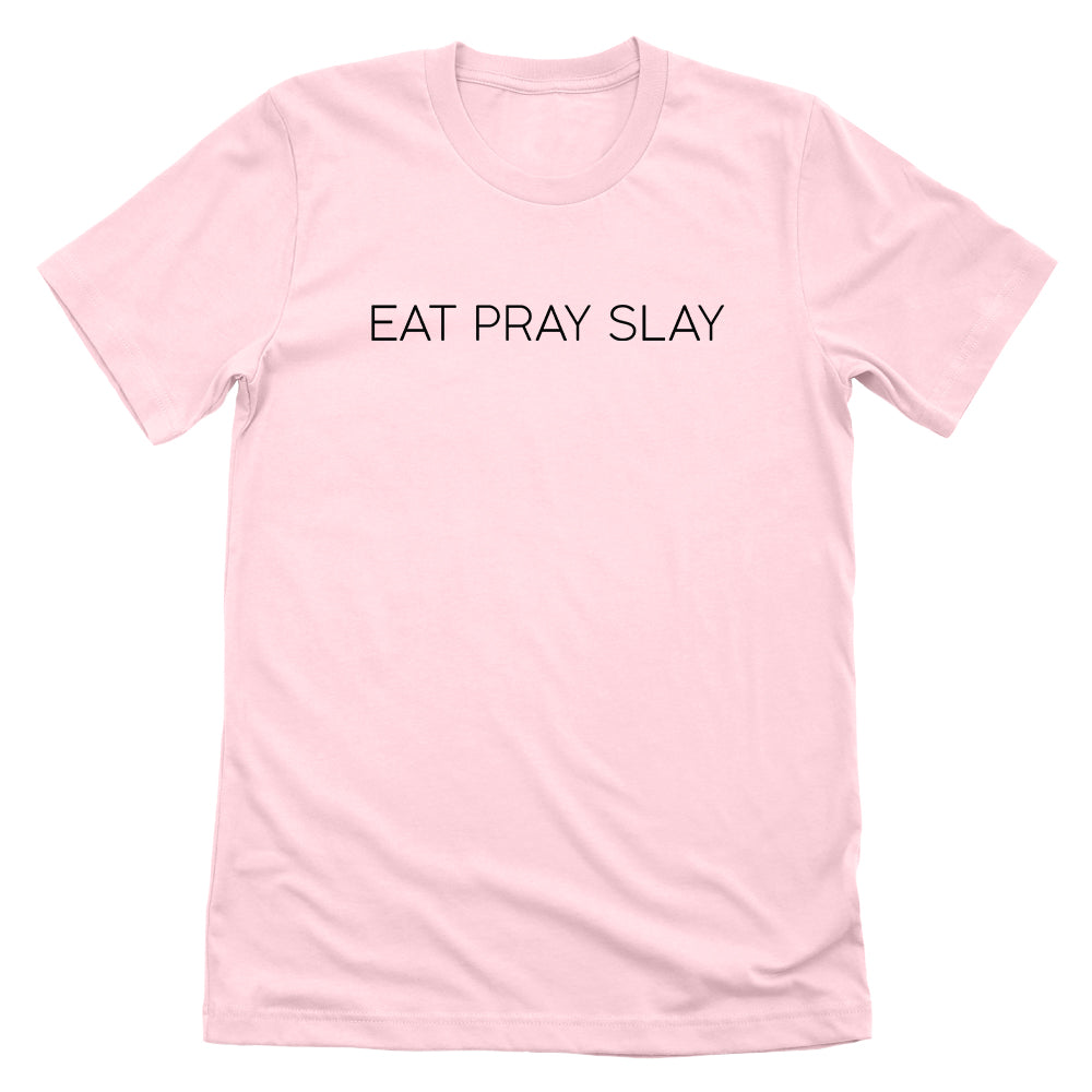 Eat Pray Slay