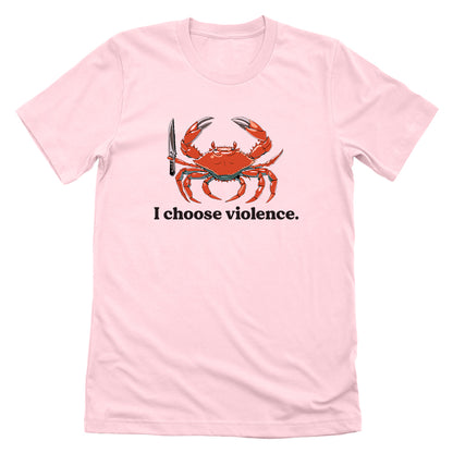 I Choose Violence Crab