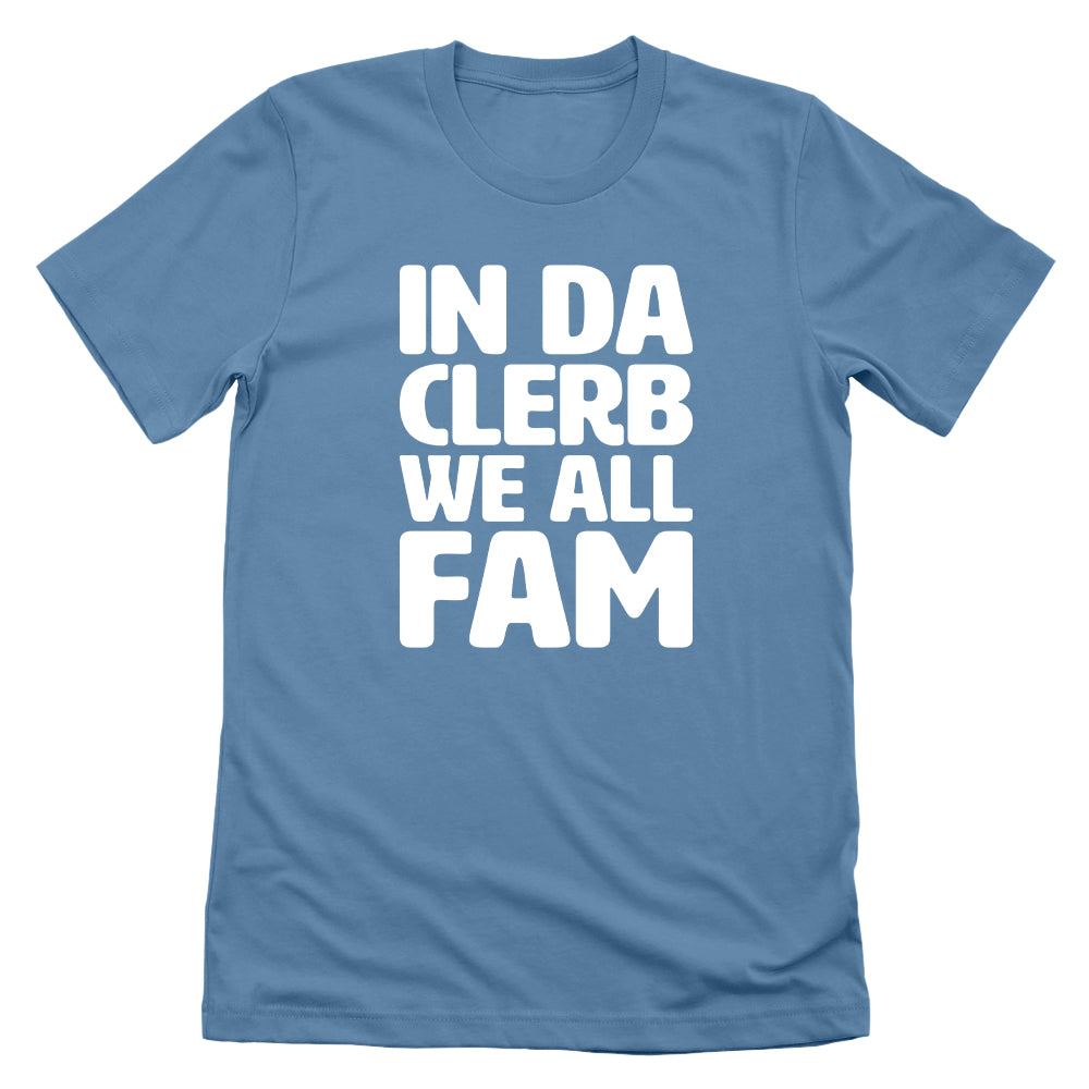 In The Clerb We All Fam