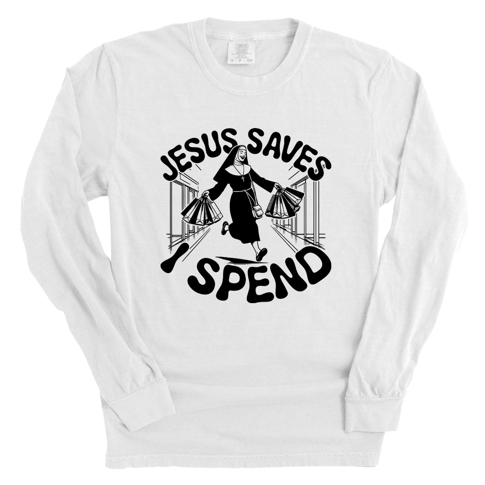 Jesus Saves I Spend